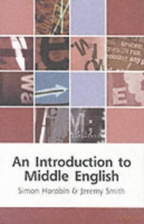 An Introduction to Middle English (Edinburgh Textbooks on the English Language) - Jeremy Smith [KSIĄŻKA]