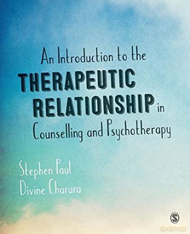 An Introduction to the Therapeutic Relationship in Counselling and Psychotherapy - Stephen Paul [KSIĄŻKA]