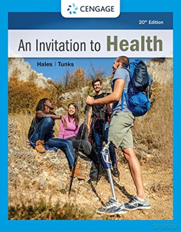 An Invitation to Health: Taking Charge of Your Health (Mindtap Course List) - Lisa Tunks [KSIĄŻKA]