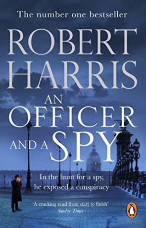 An Officer and a Spy: From the Sunday Times bestselling author - Robert Harris [KSIĄŻKA]