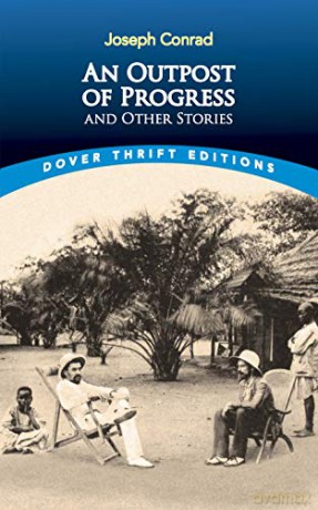 An Outpost of Progress and Other Stories (Thrift Editions) - Joseph Conrad [KSIĄŻKA]