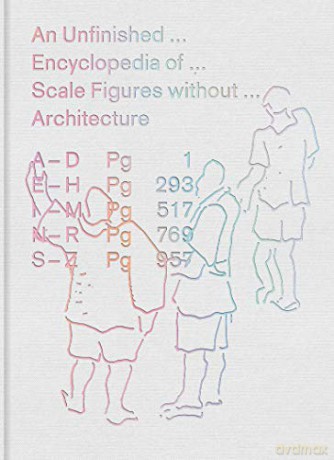 An Unfinished Encyclopedia of Scale Figures without Architecture (The MIT Press) - Michael Meredith [KSIĄŻKA]