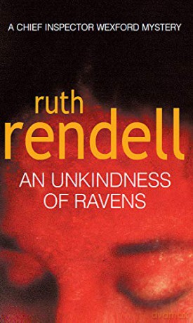 An Unkindness Of Ravens: (A Wexford Case) (Wexford, 12) - Ruth Rendell [KSIĄŻKA]