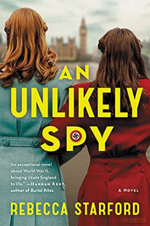 An Unlikely Spy: A Novel - Rebecca Starford [KSIĄŻKA]