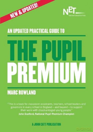 An Updated Practical Guide to the Pupil Premium - Marc Rowland [KSIĄŻKA]