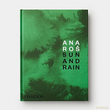Ana Ros: Sun and Rain - Ana Ros [KSIĄŻKA]