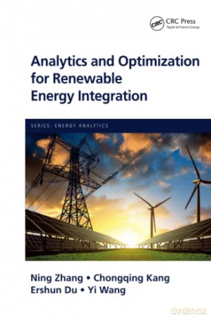 Analytics and Optimization for Renewable Energy Integration (Energy Analytics) - Ning Zhang [KSIĄŻKA]