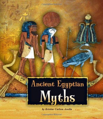 Ancient Egyptian Myths (Fact Finders: Ancient Egyptian Civilization) - Kristine Carlson Asselin [KSIĄŻKA]