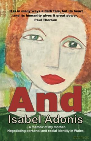 And: a memoir of my mother - Isabel Adonis [KSIĄŻKA]