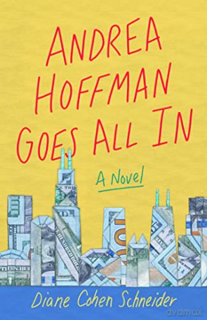 Andrea Hoffman Goes All In: A Novel - Diane Cohen Schneider [KSIĄŻKA]