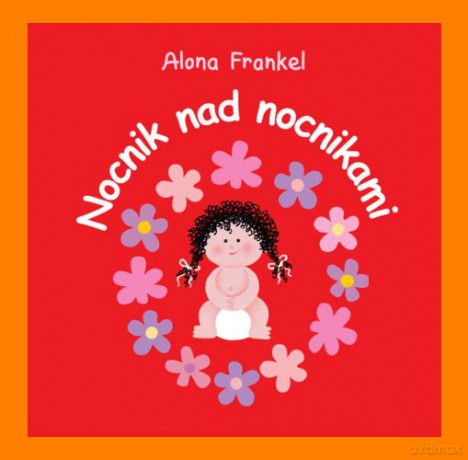 Nocnik nad nocnikami - dziewczynka - Frankel Alona [KSIĄŻKA]