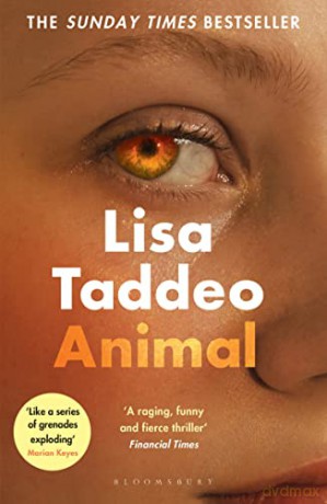 Animal: The 'compulsive' (Guardian) new novel from the author of THREE WOMEN - Lisa Taddeo [KSIĄŻKA]