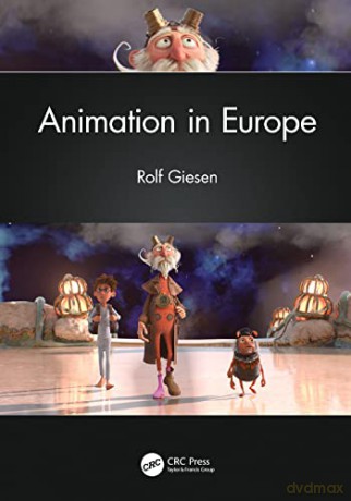 Animation in Europe - Rolf Giesen [KSIĄŻKA]