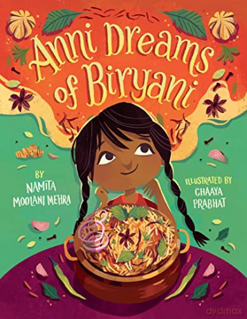 Anni Dreams of Biryani - Namita Moolani Mehra [KSIĄŻKA]