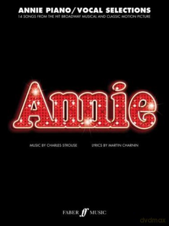Annie (Piano and Voice Selections): 14 Songs from the Hit Broadway Musical and Classic Motion Picture - Charles Strouse [KSIĄŻKA]