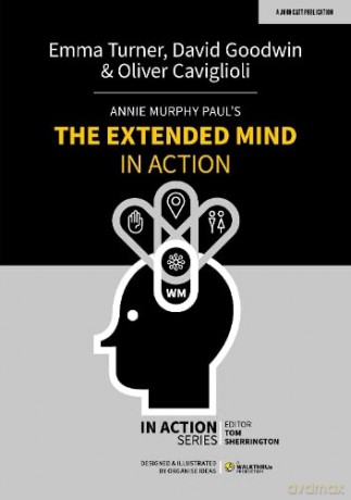 Annie Murphy Paul's The Extended Mind in Action - Emma Turner [KSIĄŻKA]