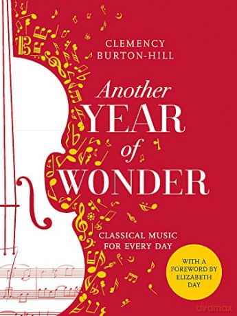 Another Year of Wonder: Classical Music for Every Day - Clemency Burton-Hill [KSIĄŻKA]