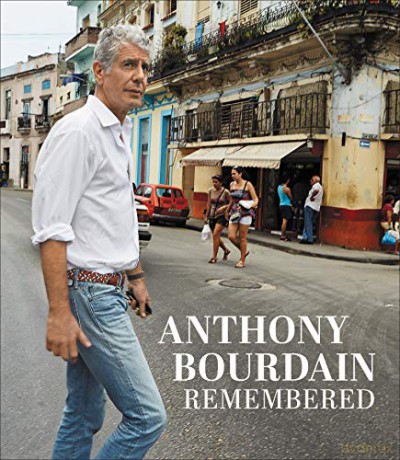 Anthony Bourdain Remembered [KSIĄŻKA]