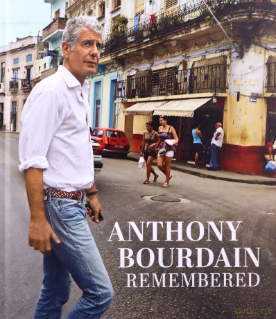 Anthony Bourdain Remembered [KSIĄŻKA]