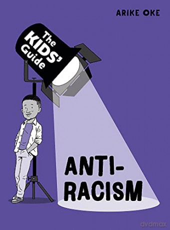 Anti-Racism (The Kids' Guide) - Arike Oke [KSIĄŻKA]