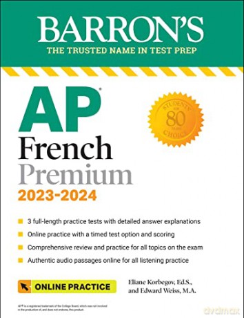 AP French Language and Culture Premium, 2023-2024: 3 Practice Tests + Comprehensive Review + Online Audio and Practice (Barron's Test Prep) - Eliane Kurbegov Ed.S. [KSIĄŻKA]