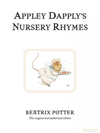 Appley Dapply's Nursery Rhymes: The original and authorized edition: 22 (Beatrix Potter Originals) - Beatrix Potter [KSIĄŻKA]