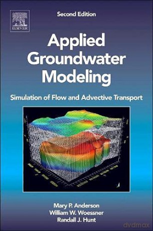 Applied Groundwater Modeling: Simulation of Flow and Advective Transport - Mary P. Anderson [KSIĄŻKA]