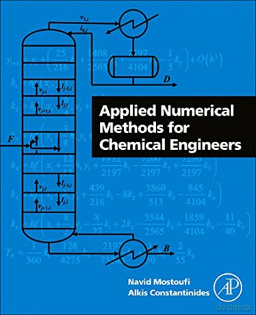 Applied Numerical Methods for Chemical Engineers - Navid Mostoufi [KSIĄŻKA]