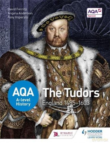 AQA A-level History: The Tudors: England 1485-1603 - David Ferriby [KSIĄŻKA]