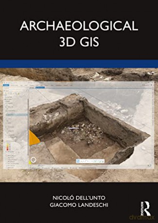 Archaeological 3D GIS - Nicolo Dell'Unto [KSIĄŻKA]