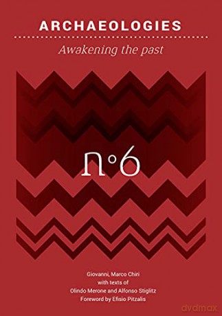 Archaeologies: Awakening the past (Back to Basics) - Giovanni Marco Chiri [KSIĄŻKA]