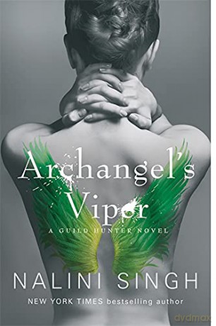 Archangel's Viper: Book 10 (The Guild Hunter Series) - Nalini Singh [KSIĄŻKA]