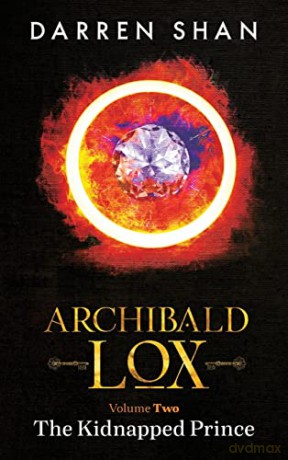 Archibald Lox Volume 2: The Kidnapped Prince (2) (Archibald Lox Volumes) - Darren Shan [KSIĄŻKA]