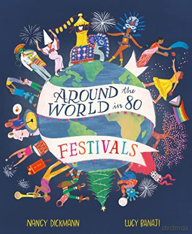 Around the World in 80 Festivals - Nancy Dickmann [KSIĄŻKA]