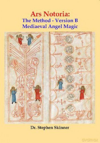 Ars Notoria: The Method - Version B: Mediaeval Angel Magic - Stephen Skinner [KSIĄŻKA]