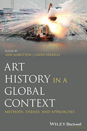 Art History in a Global Context: Methods, Themes, and Approaches - Ann Albritton [KSIĄŻKA]