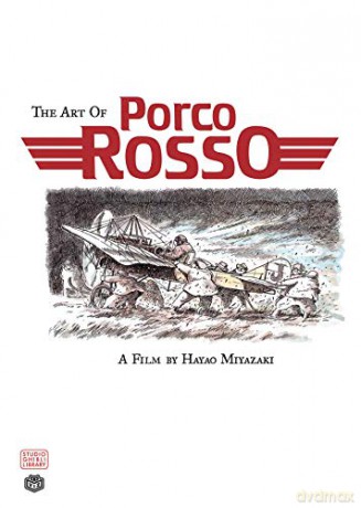 Art of Porco Rosso (The Art of Porco Rosso) - Hayao Miyazaki [KSIĄŻKA]