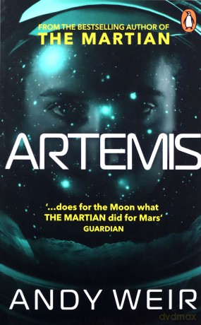 Artemis: A gripping sci-fi thriller from the author of The Martian - Andy Weir [KSIĄŻKA]