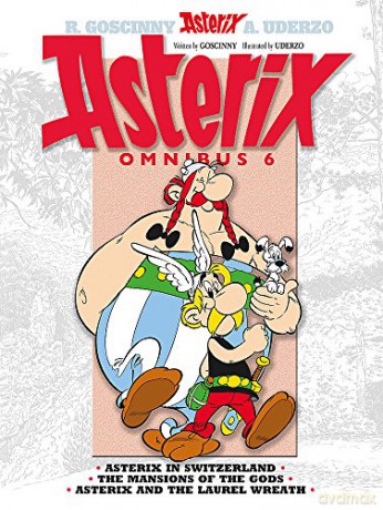 Asterix Omnibus 6: Asterix in Switzerland, The Mansions of The Gods, Asterix and The Laurel Wreath - René Goscinny [KOMIKS]