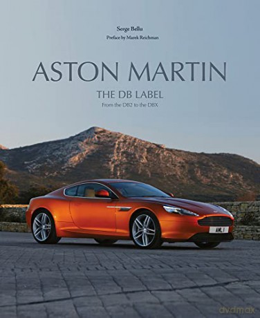 Aston Martin: The DB Label: From the DB2 to the DBX - Serge Bellu [KSIĄŻKA]