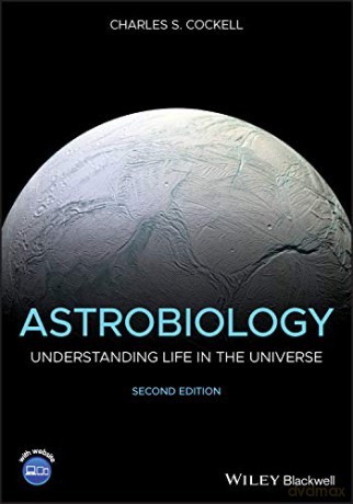 Astrobiology: Understanding Life in the Universe - Charles S. Cockell [KSIĄŻKA]
