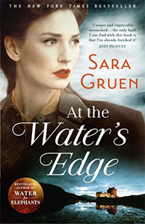At The Water's Edge: A Scottish mystery from the author of WATER FOR ELEPHANTS - Sara Gruen [KSIĄŻKA]