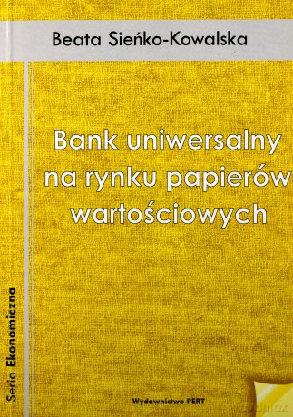 Bank uniwersalny na rynku papierów wartościowych [KSIĄŻKA]
