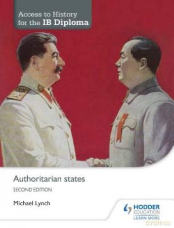 Authoritarian States - Access To History For The Ib *2Nd Ed [KSIĄŻKA]