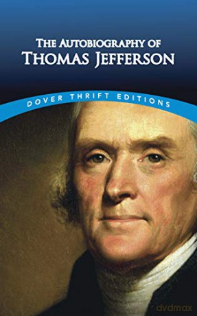Autobiography of Thomas Jefferson (Thrift Editions) - Thomas Jefferson [KSIĄŻKA]