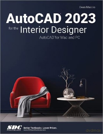 AutoCAD 2023 for the Interior Designer: AutoCAD for Mac and PC - Dean Muccio [KSIĄŻKA]