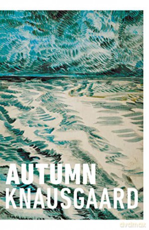 Autumn: From the Sunday Times Bestselling Author (Seasons Quartet 1) - Karl Ove Knausgaard [KSIĄŻKA]