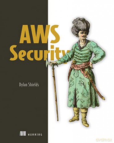 AWS Security - Dylan Shields [KSIĄŻKA]