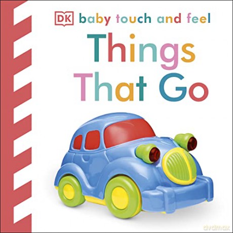 Baby Touch and Feel Things That Go [KSIĄŻKA]
