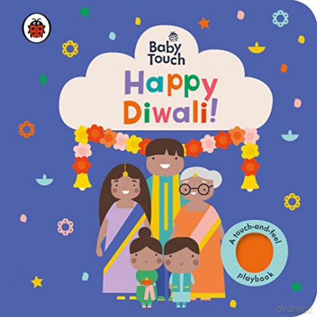 Baby Touch: Happy Diwali!: A touch-and-feel playbook - Ladybird [KSIĄŻKA]